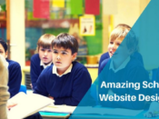 Factors to Consider When Developing a Website for Your School